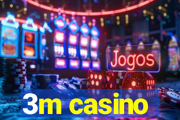 3m casino